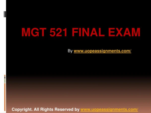 MGT 521 Final Exam Latest UOP Tutorials