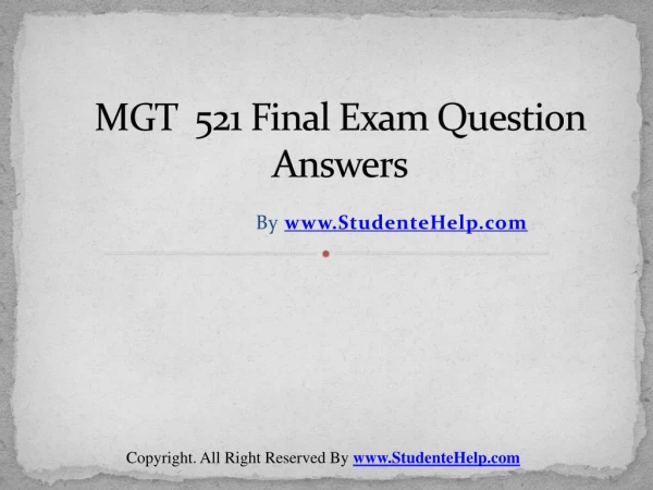 MGT 521 Final Exam Latest University of Phoenix