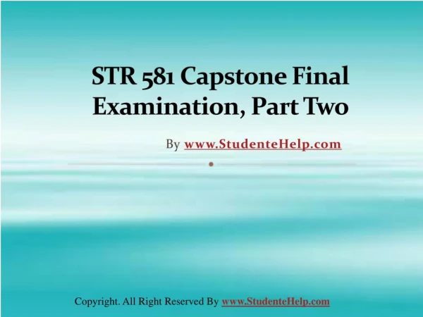 STR 581 Capstone Final Exam Part Two Latest Question Answers