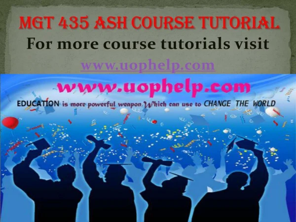 MGT 435 UOP COURSE Tutorial/UOPHELP