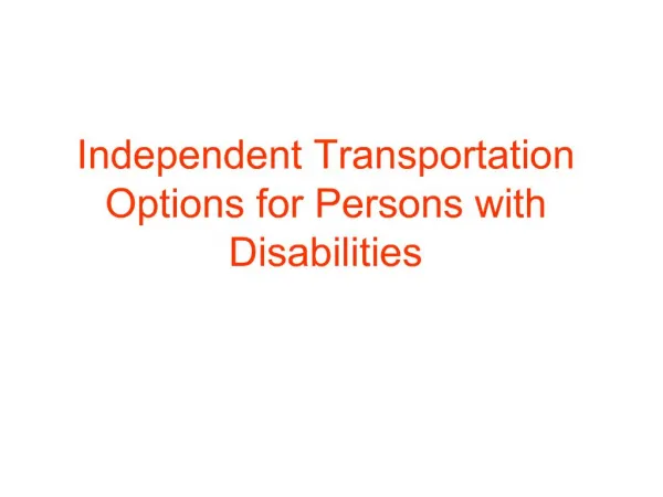Independent Transportation Options for Persons with Disabilities