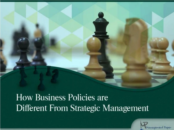 Learn How Business Policies Differ from Strategic Management