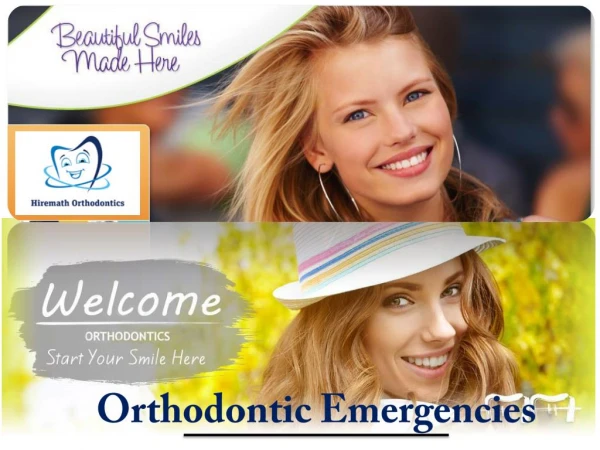 Orthodontic Emergencies - Steps for Orthodontic Emergencies