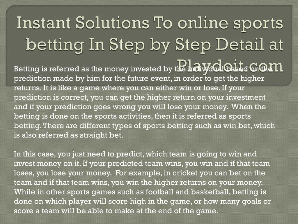 instant solutions to online sports betting in step by step detail at playdoit com