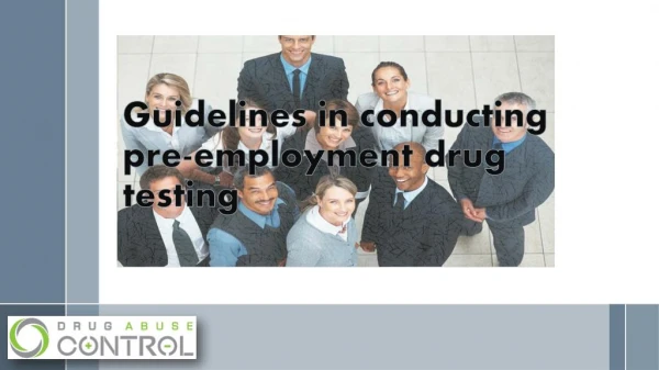 Guidelines in conducting pre employment drug testing