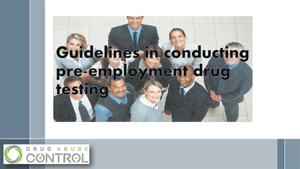 guidelines in conducting pre employment drug testing