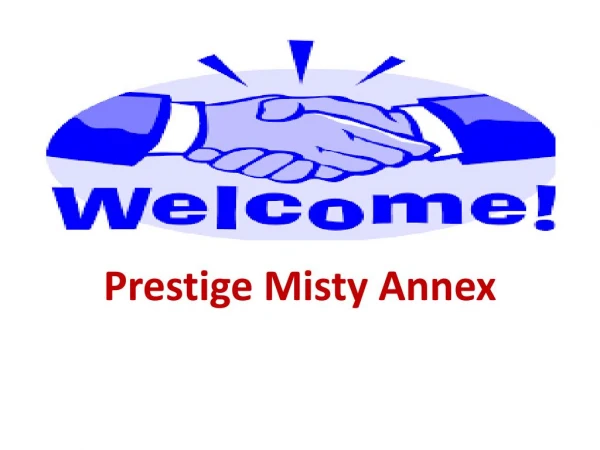Prestige Misty Annex Bangalore