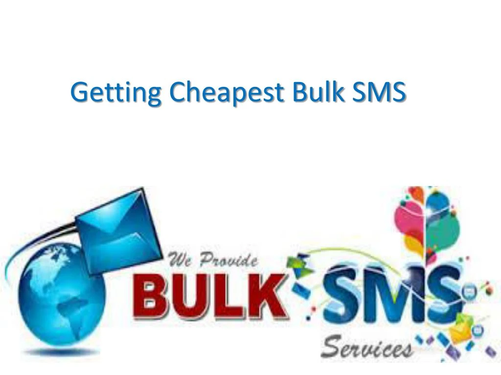 getting cheapest bulk sms