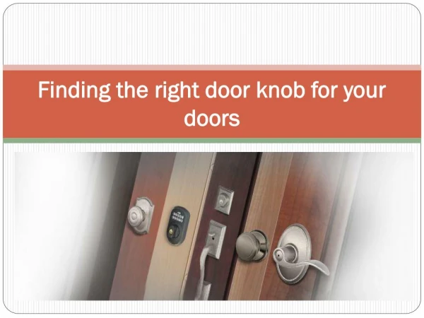 Finding the right door knob for your doors