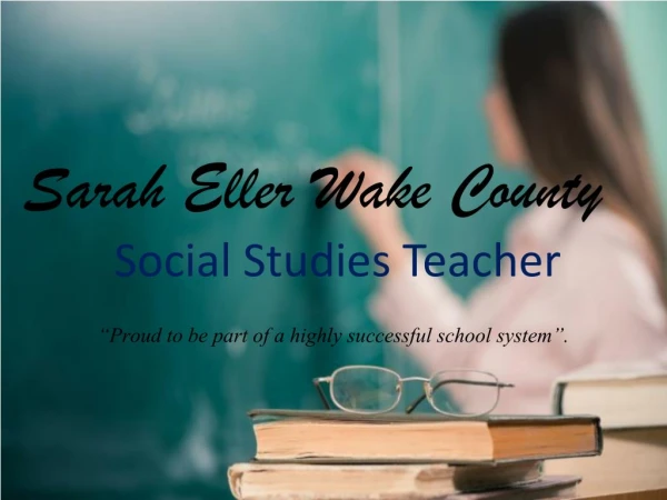 Sarah Eller Wake County_Social Studies Teacher