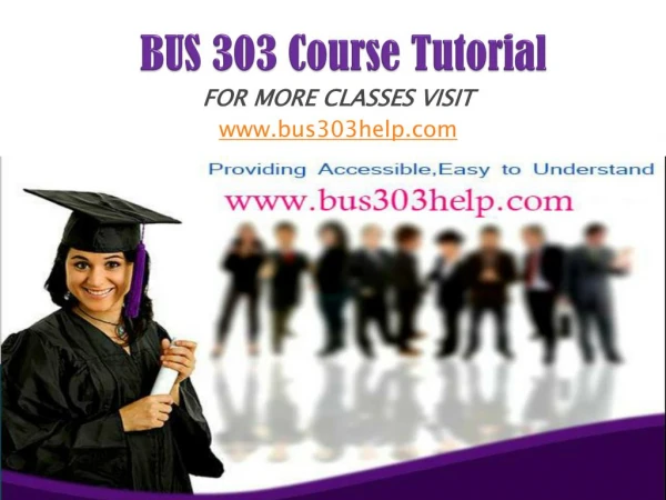 BUS 303 UOP Course/bus303help.com