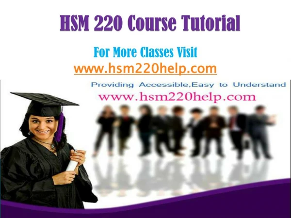 HSM 220 UOP Course/hsm220help.com