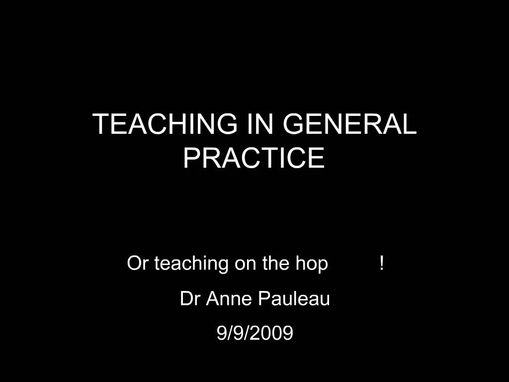 ppt-teaching-in-general-practice-powerpoint-presentation-free