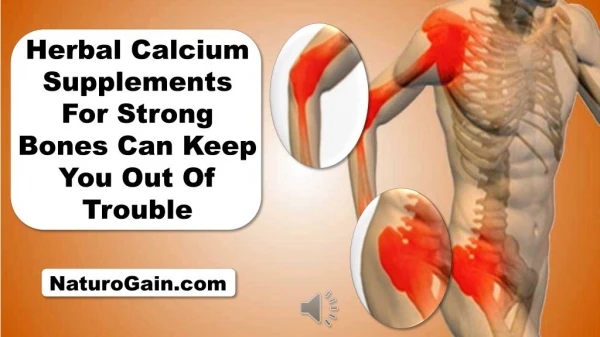 Herbal Calcium Supplements For Strong Bones Can Keep You Out