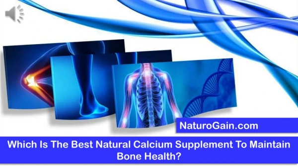 Which Is The Best Natural Calcium Supplement To Maintain Bon