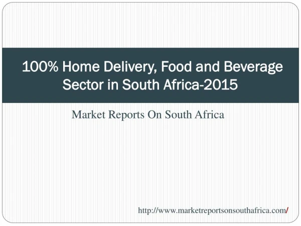 100% Home Delivery, Food and Beverage Sector in South Africa
