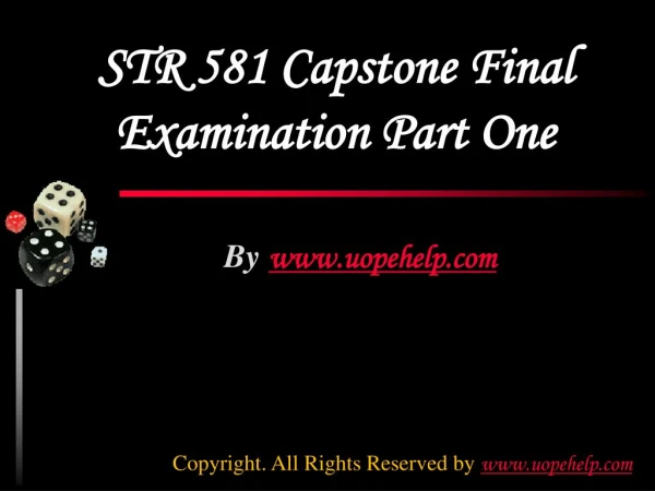 STR 581 Capstone Final Examination Part One Latest Tutorials