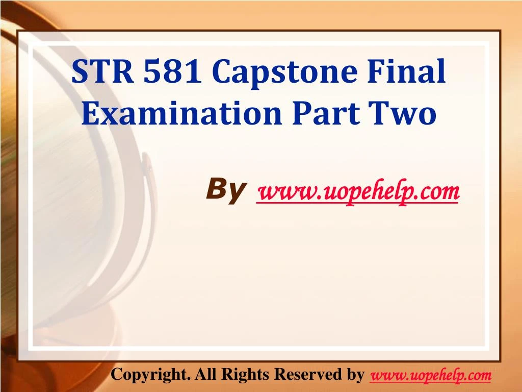 str 581 capstone final examination part two