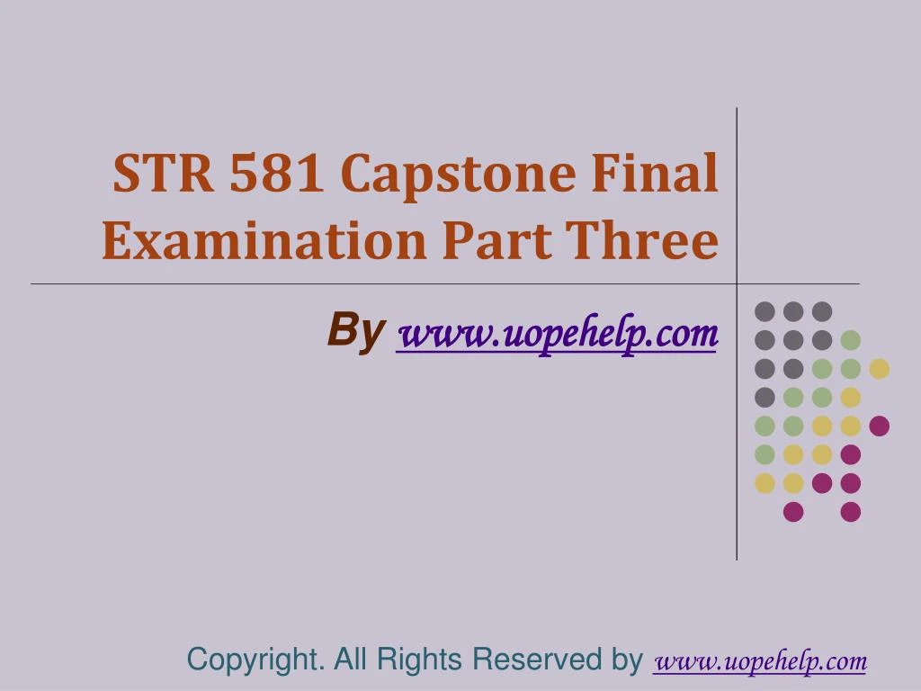 str 581 capstone final examination part three