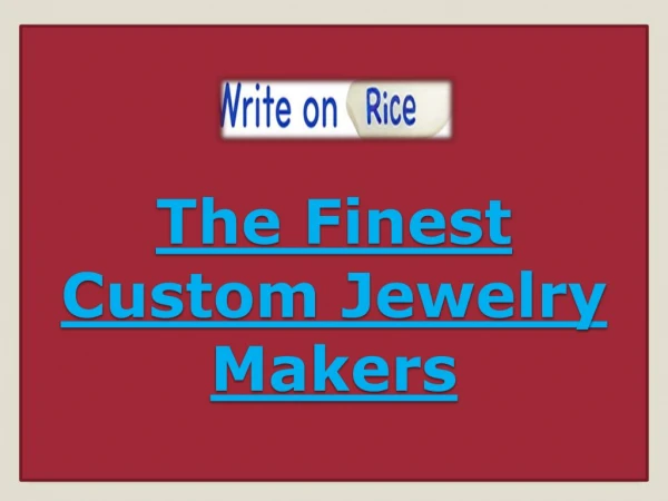 The Finest Custom Jewelry Makers