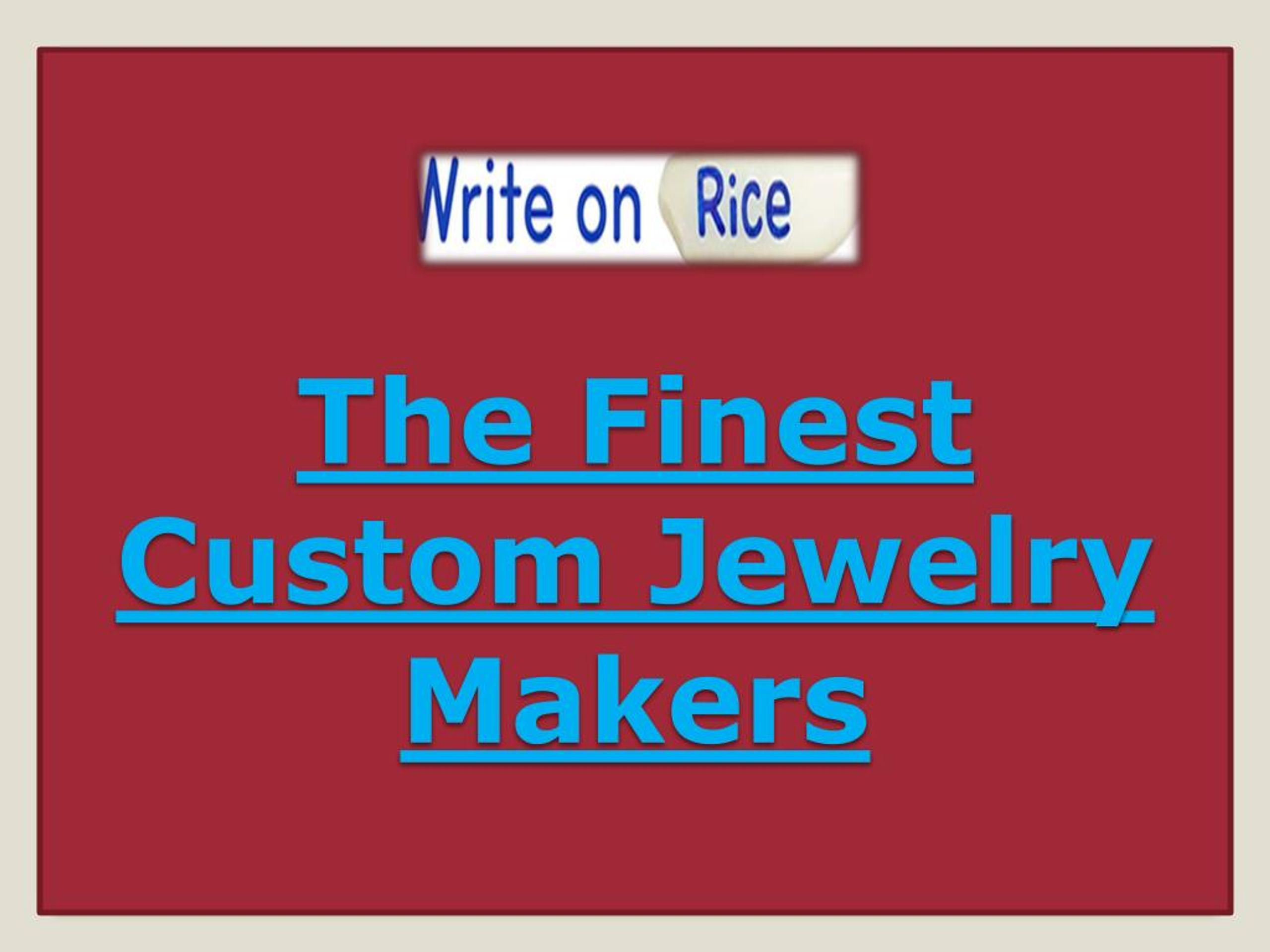 PPT - The Finest Custom Jewelry Makers PowerPoint Presentation, free ...