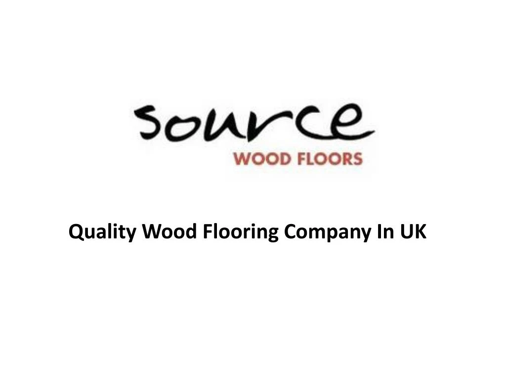 quality wood flooring company in uk