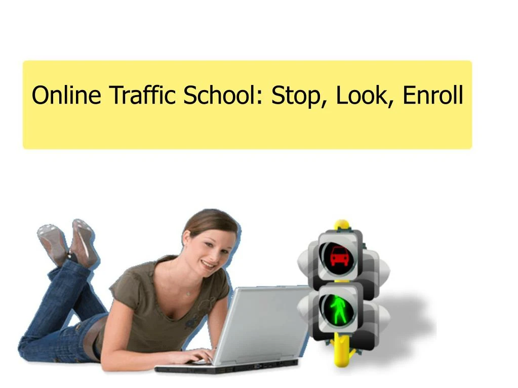 online traffic school stop look enroll