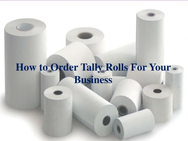 How to Order Tally Rolls For Your Business