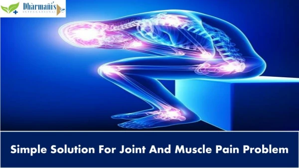 Simple Solution For Joint And Muscle Pain Problem