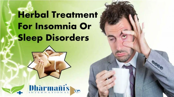 Herbal Treatment For Insomnia Or Sleep Disorders