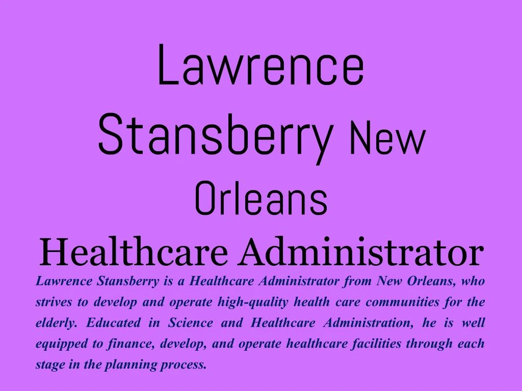 lawrence stansberry new orleans healthcare administrator