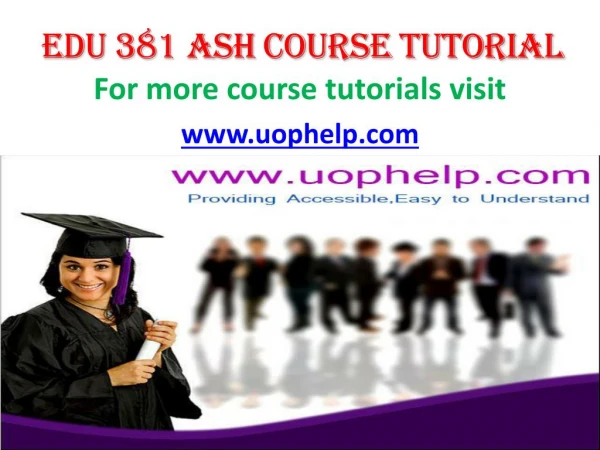 EDU 381 UOP Courses/Uophelp