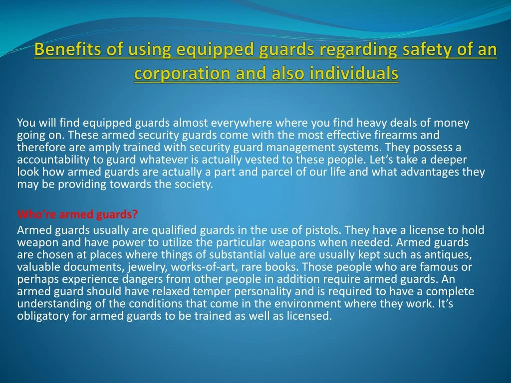 benefits of using equipped guards regarding safety of an corporation and also individuals