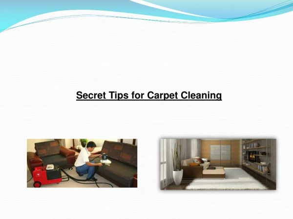 Secret Tips for Carpet Cleaning