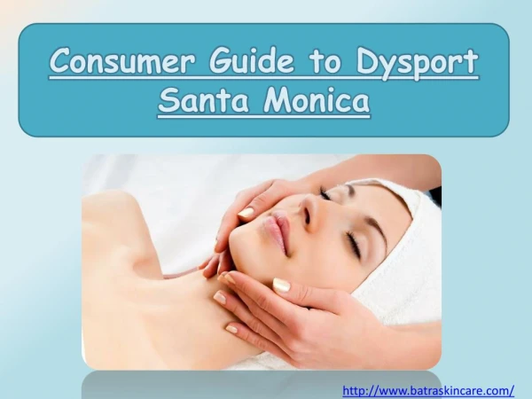 Consumer Guide to Dysport Santa Monica
