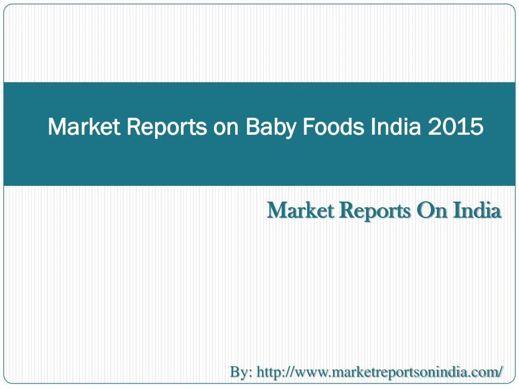 market reports on baby foods india 2015