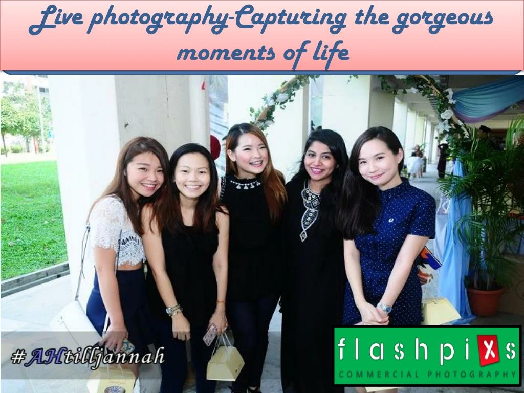 live photography capturing the gorgeous moments of life