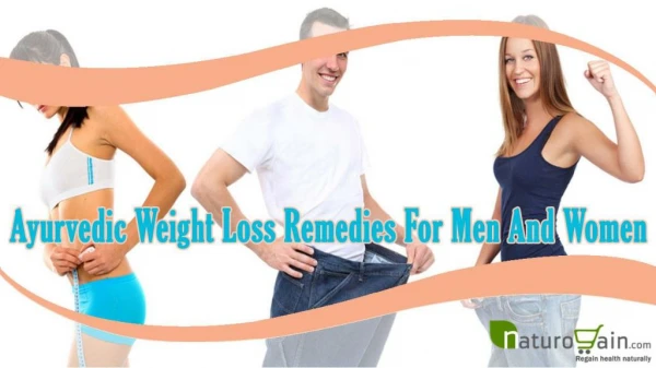 Ayurvedic Weight Loss Remedies For Men And Women