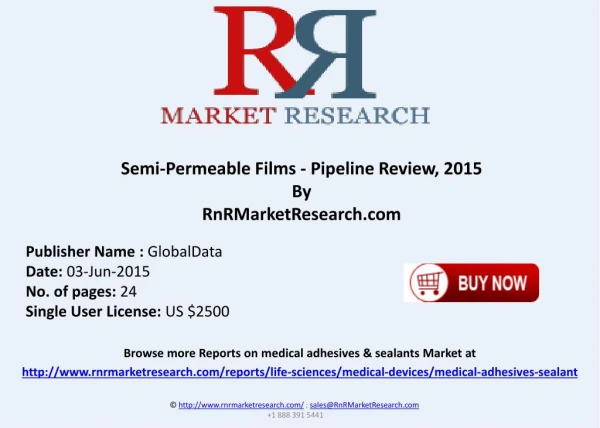Semi Permeable Films Pipeline Review 2015