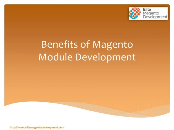 Top 5 Benefits of Magento Module Development