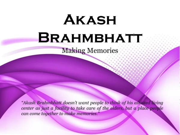 Akash Brahmbhatt_Making Memories