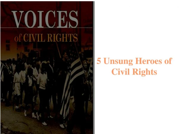 5 Unsung Heroes of Civil Rights