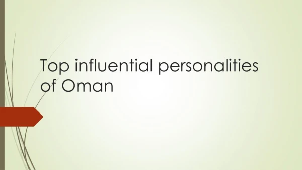 Top influential personalities of Oman