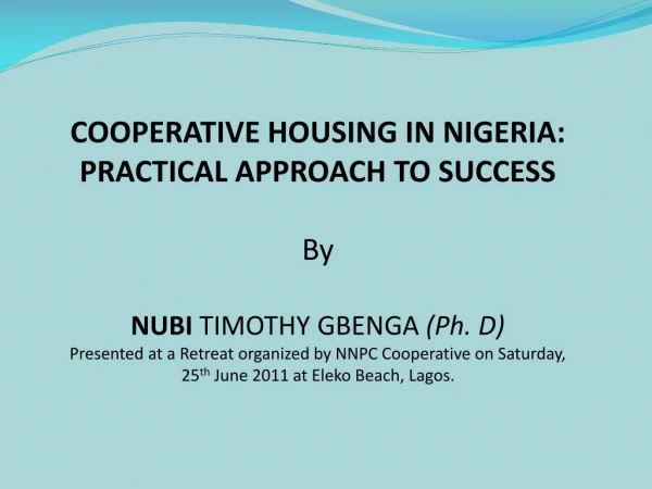 COOPERATIVE HOUSING IN NIGERIA: PRACTICAL APPROACH TO SUCCES