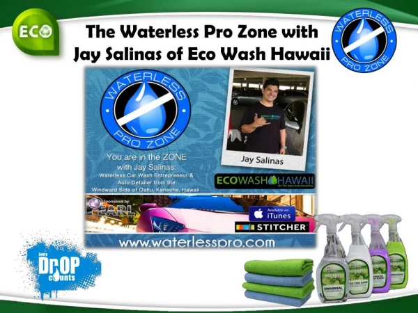 The Waterless Pro Zone Episode #3