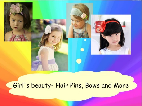 Girl's beauty- Hair Pins, Bows and More