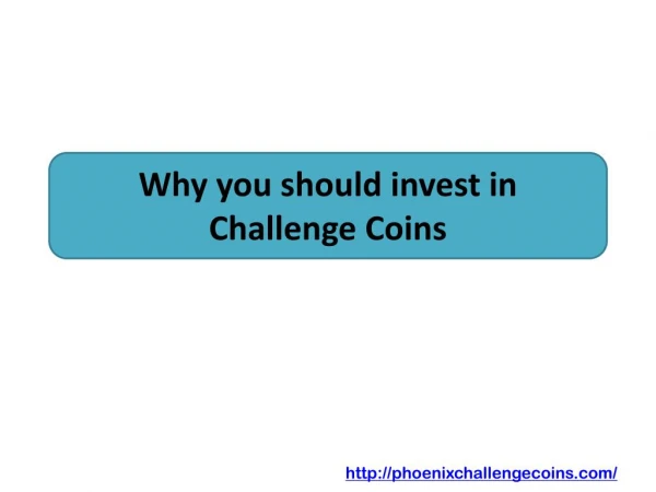 Why you should invest in Challenge Coins