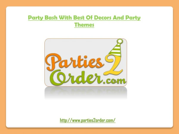 Party Bash With Best Of Decors And Party Themes