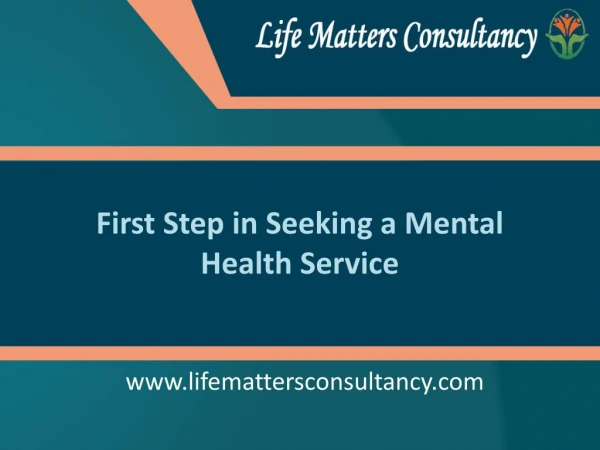 First Step in Seeking a Mental Health Service