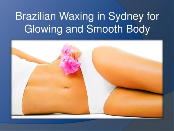 Brazilian Waxing Sydney